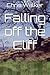 Falling off the Cliff