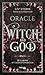 Oracle Witch & God