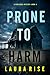Prone to Harm (Rory Wood, #4)
