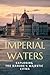 Imperial Waters: Exploring ...
