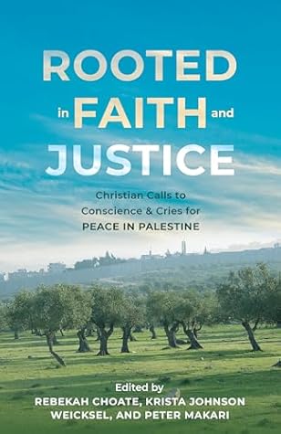 Rooted in Faith and Justice: Christian Calls to Conscience & Cries for Peace in Palestine