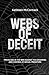Webs of Deceit: Prevailing ...