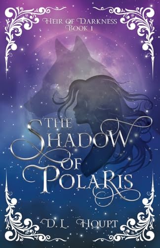 The Shadow of Polaris (Heir of Darkness, #1)
