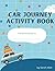 My car journey activity book.