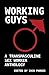 Working Guys: A Transmascul...