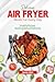 Delicious Air Fryer Meals F...