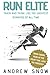 Run Elite by Andrew Snow