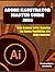ADOBE ILLUSTRATOR MASTER GUIDE 2024: From Beginner to Pro | Exploring the Endless Possibilities with Adobe Illustrator