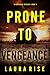 Prone to Vengeance (Rory Wo...