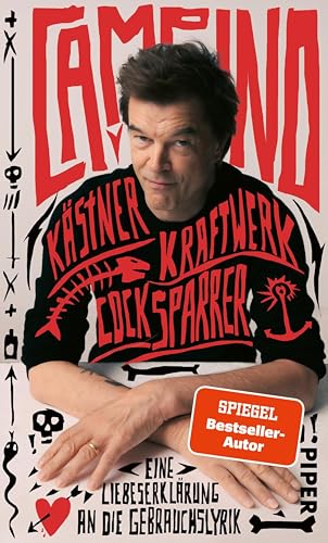 Kästner, Kraftwerk, Cock Sparrer: Eine Liebeserklärung an die Gebrauchslyrik (Kindle Edition)