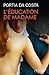L'éducation de Madame (Spicy) (French Edition)