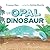 The Opal Dinosaur