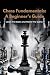 Chess Fundamentals by Daniel Harper