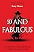 50 and Fabulous: Navigating Wrinkles, Spasms & Generational Chasms
