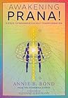 Awakening Prana!:...