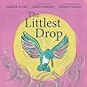The Littlest Drop by Sascha Alper