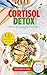 The Cortisol Detox Diet Res...