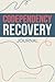 Codependency Recovery Journal: Prompts and Exercises to Overcome Fear of Abandonment, Stop People Pleasing, Set Strong Boundaries, and Develop Healthy Relationships by Restoring Self-Worth & Self-Love