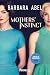 Mothers' Instinct by Barbara Abel Mothers' Instinct by Barbara Abel