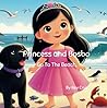 Princess and Bosbo: Go to the Beach Princess and Bosbo: Go to the Beach