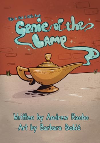This Is Not A Kid's Book: Genie Of The Lamp (Paperback)