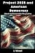 Project 2025 and American Democracy by J.P. Mitchell