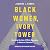 Black Women, Ivory Tower by Jasmine L. Harris