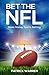 Bet The NFL by Patrick Warren