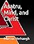 Asatru, Mind, and Christ