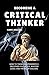 Becoming A Critical Thinker by Clark C. Williams