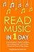 Read Music: In 1 Day - Bundle - The Only 3 Books You Need to Learn How to Read Music Notes and Reading Sheet Music Today