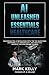"AI Unleashed in Healthcare...