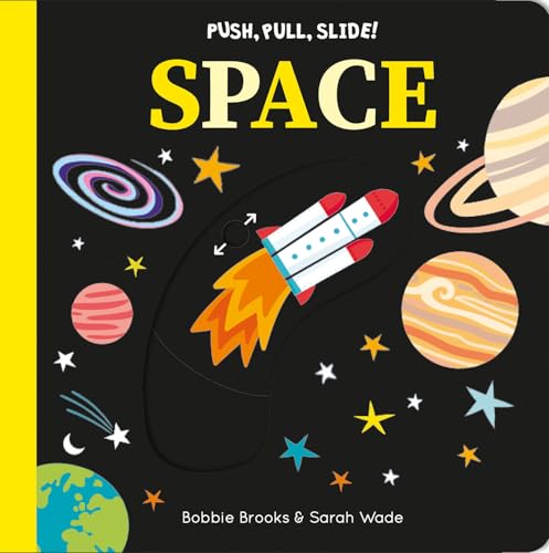 Push, Pull, Slide! Space (Board Book)