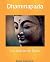Dhammapada: Los Sutras de Buda (Spanish Edition)