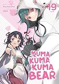 Kuma Kuma Kuma Bear (Light Novel) Vol. 19