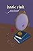 Book Club Journal: A Readin...