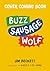 Buzz Sausage Wolf: the cosy adventures of a VERY SILLY pet dog! (Book 1 of 3)