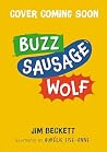 Buzz Sausage Wolf...