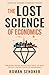 The Lost Science of Economi...