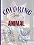 Animal Kingdom Calm:: Color...