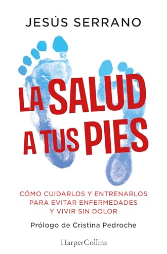 La salud a tus pies (Spanish Edition)