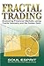 Fractal Trading: Analyzing Financial Markets using Fractal Geometry and the Golden Ratio