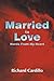 Married to Love: Words From...