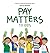 Pay Matters to Kids