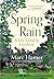 Spring Rain: A Life Lived in Gardens