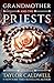 Grandmother and the Priests...