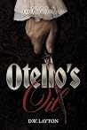 Otello's Oil (A Saga of Blood & Oil, #1) Otello's Oil (A Saga of Blood & Oil, #1)