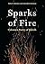 Sparks of Fire: Unknown Poe...