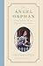 The Angel Orphan: Charlotte...
