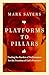 Platforms to Pillars: Tradi...